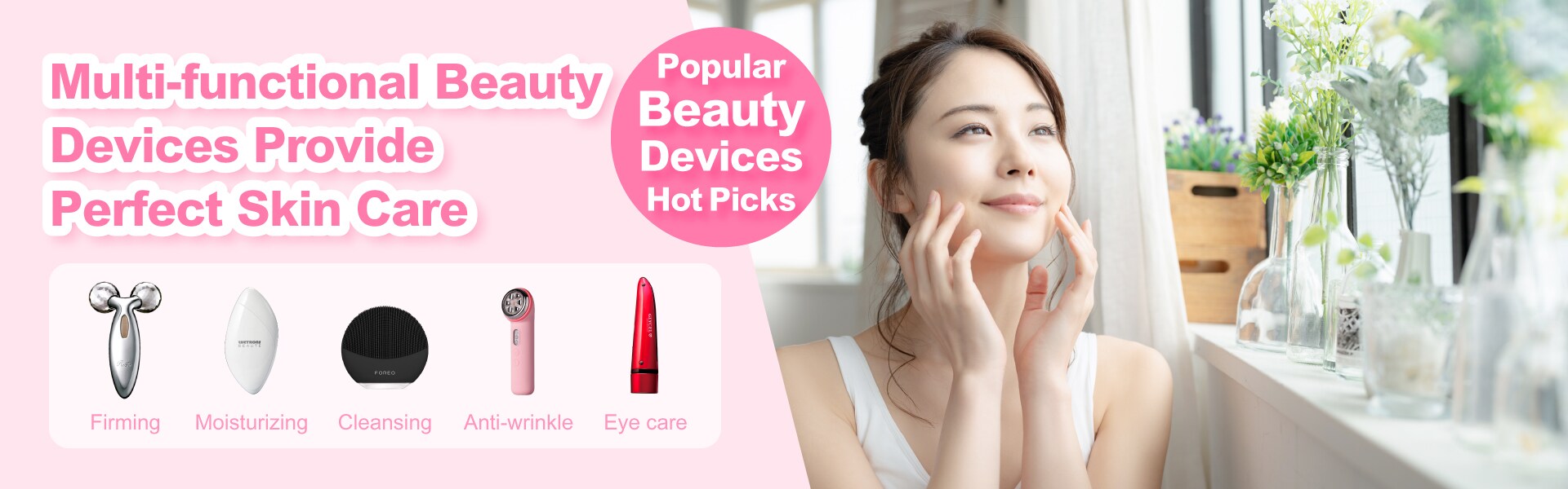 Popular Beauty Devices | FORTRESS